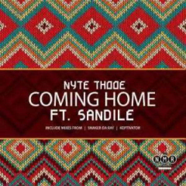 Nyte Thooe - Coming Home (Keptivator Remix)Ft. Sandile